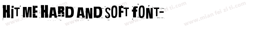 Hit Me Hard and Soft Font字体转换